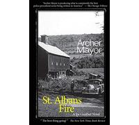 St. Alban's Fire A Joe Gunther Novel by Archer Mayor 9780979861338 | Brand New