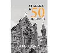 St Albans in 50 Buildings
