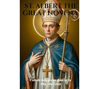 ST. ALBERT THE GREAT NOVENA: Catholic daily prayer guide to St. Albert the Great