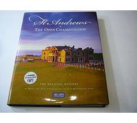 St. Andrews & The Open Championship: The Official History