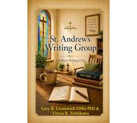 St. Andrew's Writing Group: A 6-week Writing Class