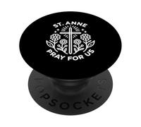 St. Anne Pray For Us Floral Christian Catholic Novena PopSockets Adhesive PopGrip