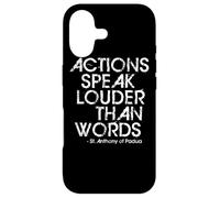 St Anthony of Padua Actions Speak Louder Than Words Catholic Case for iPhone 17