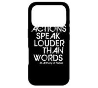 St Anthony of Padua Actions Speak Louder Than Words Catholic Case for iPhone 17 Pro