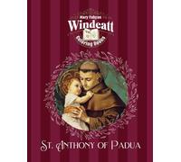 St. Anthony of Padua Coloring Book: Volume 12 (Mary Fabyan Windeatt Coloring Books)