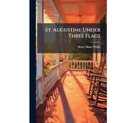 St. Augustine Under Three Flags