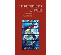 St. Benedict’s Rule: An Inclusive Translation