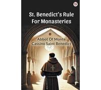 St. Benedict’s Rule For Monasteries (Edition1)