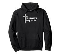 St. Bernadette Pray For Us Catholic saint Prayer Pullover Hoodie