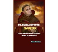 ST. BONAVENTURE NOVENA: Patron Saint of Bowel Disorder, Doctor of the Church