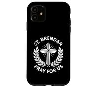 St. Brendan Pray For Us Catholic Confirmation Gifts Case for iPhone 11
