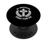 St. Brendan Pray For Us Catholic Confirmation Gifts PopSockets Adhesive PopGrip