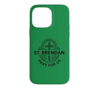 St. Brendan Pray For Us Catholic Saint Patronage Prayer Case for iPhone 14 Pro Max
