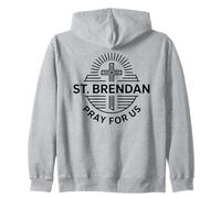 St. Brendan Pray For Us Catholic Saint Patronage Prayer Zip Hoodie
