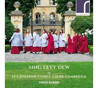 St Catharines Girls Choir – Sing Levy Dew – CD – NAXOS