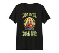 ST Cecilia Bless My Hands and My Voice Premium T-Shirt