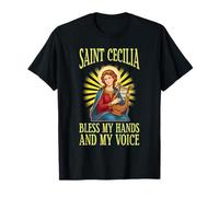 ST Cecilia Bless My Hands and My Voice T-Shirt