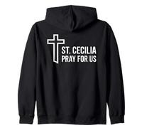 St Cecilia Pray For Us Catholic Music Patron Zip Hoodie