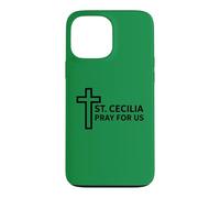 St. Cecilia Prayer Catholic Music Ministry Design Case for iPhone 13 Pro Max