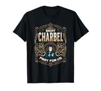 St Charbel pray for us. Catholic, Christianity T-Shirt