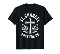 St. Charbel Pray for Us Cross Maronite Catholic Faith T-Shirt