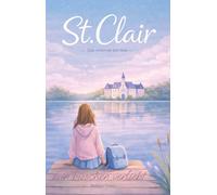 St. Clair: Das Internat am See