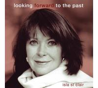 St. Clair, Isla - Looking Forward To The Past