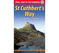 St Cuthbert's Way: From Melrose to Lindisfarne