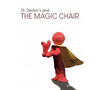 St. Declan's and The Magic Chair
