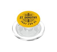 St. Dorothy Pray For Us Catholic Saint Patronage PopSockets PopGrip for MagSafe