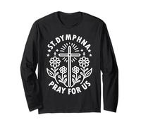 St Dymphna Pray for Us Catholic Cross Floral Long Sleeve T-Shirt