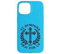 St Dymphna Pray For Us Catholic Saint Patronage Case for iPhone 15