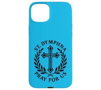 St Dymphna Pray For Us Catholic Saint Patronage Case for iPhone 15 Plus