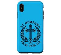 St Dymphna Pray For Us Catholic Saint Patronage Case for iPhone XS Max