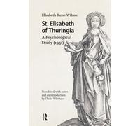 St. Elisabeth of Thuringia : A Psychological Study (1931)