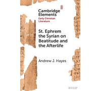 St. Ephrem the Syrian on Beatitude and the Afterlife