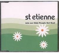 St Etienne - Join Our Club/People Get Real