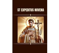St Expeditus Novena: Catholic novena prayers to St Expeditus