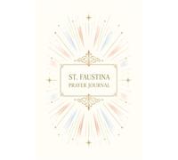 St. Faustina Prayer Journal: Daily Catholic Devotional with Lectio Divina, Intentions, and Evening Examination of Conscience