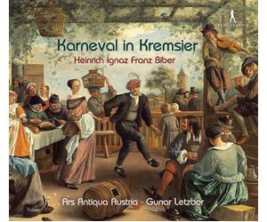 St. Florianer Sängerknaben; Ars Antiqua Austria; Gunar Letzbor - Heinrich Ignaz Franz von Biber - Carnival in Kremsier
