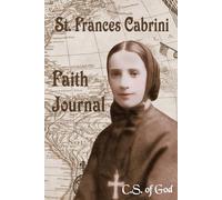 St. Frances Cabrini : Faith Journal: Catholic Saint