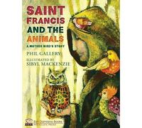 St. Francis and the Animals: A Mother Bird's Story (San Damiano Books)