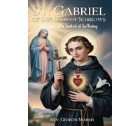ST. GABRIEL OF OUR LADY OF SORROWS: The Saint Who Smiled at Suffering