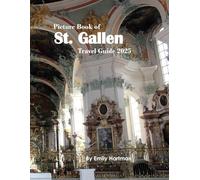 St. Gallen: A Beautiful Visual Journey for Travel and Photography Lovers