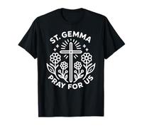 St. Gemma Pray for Us Cross Floral Catholic Patronage T-Shirt