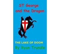 St George and the Dragon - The lake of doom
