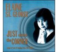 St. George, Elaine - Just Around the
