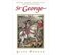 St George (New Edition): Knight, Martyr, Patron Saint and Dragonslayer (Pocket Essentials (Paperback))