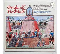 St. George's Canzona - England Be Glad! Patriotic and Heroic Songs and Music from The Crusades to The Civil War