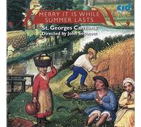 St.Georges Canzona/Sothcott - Merry it is While Summer Lasts: An anthology of Medieval Music